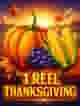 1 Reel Thanksgiving